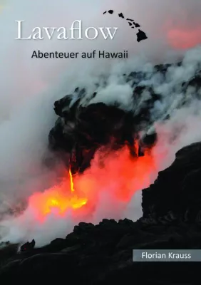 Bild: Hawaii-Buch 'Lavaflow - Abenteuer auf Hawaii' erschienen