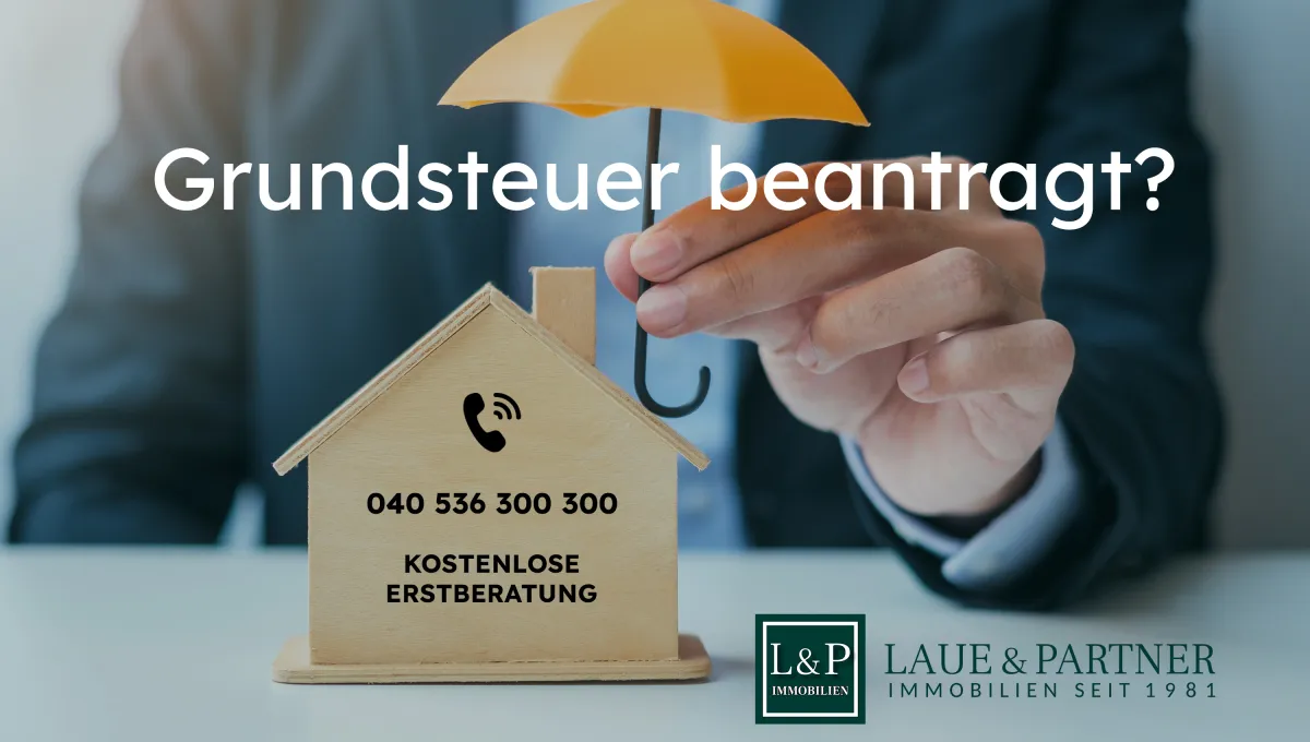 LAUE & PARTNER unterstützt Sie bei der Beantragung Ihrer Grundsteuer!