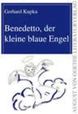 Bild: Ein himmlisch umweltfreundliches Lesevergnügen - "Benedetto, der kleine blaue Engel" von Gerhard Kupka