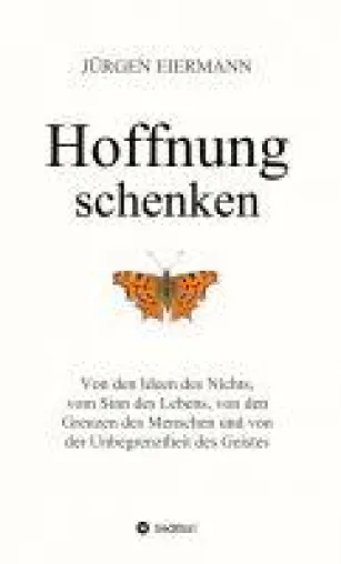 Bild: Hoffnung schenken - philosophische Abhandlung präsentiert ein modernes Evangelium