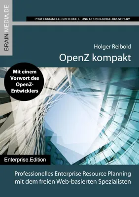 Bild: Professionelles ERP und CRM mit OpenZ – das Praxishandbuch "OpenZ kompakt"
