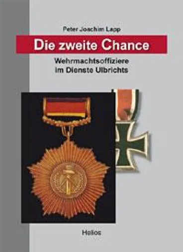 Helios-Verlag K.-H.Pröhuber, Doku: Wehrmachtsoffiziere im Dienste Ulbrichts Bild: Helios-Verlag K.-H.Pröhuber, Doku: Wehrmachtsoffiziere im Dienste Ulbrichts