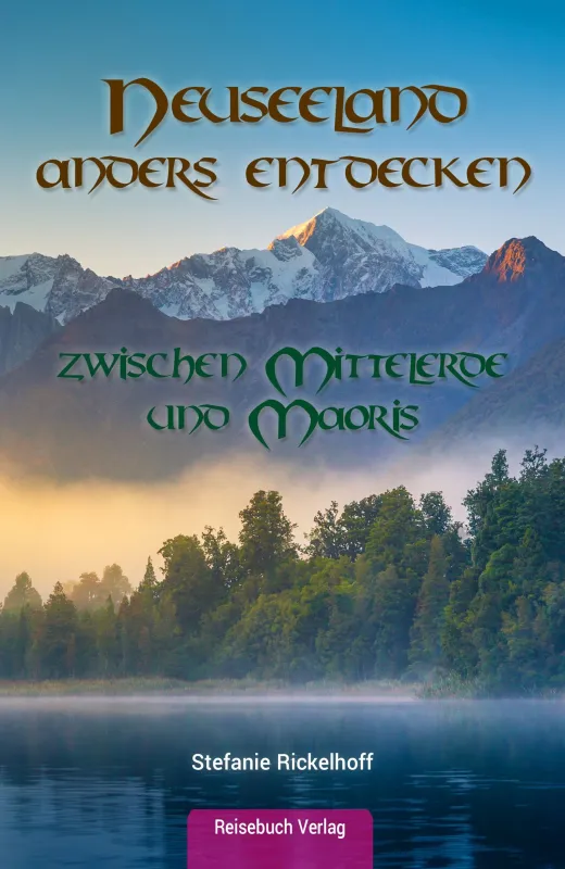 Neuseeland anders entdecken: zwischen Mittelerde und Maori (© Reisebuch Verlag)