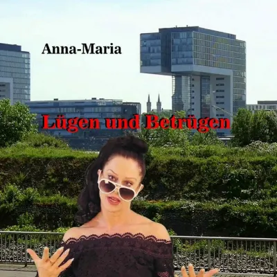 Bild: Anna Maria wettert musikalisch gegen "Lügen und betrügen" 
