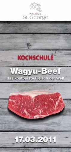 Kochschul-Event "WAGYU BEEF" Bild: Kochschul-Event "WAGYU BEEF"