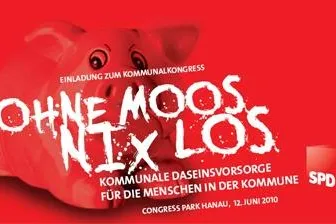 Bild: Kommunalkongress "Ohne Moos nix los" am 12.6. in Hanau mit Matthias Machnig, Claus Kaminsky, Gisela Stang