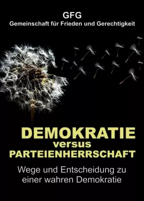 Demokratie versus Parteienherrschaft - Gesellschaftskritische Beobachtungen Bild: Demokratie versus Parteienherrschaft - Gesellschaftskritische Beobachtungen