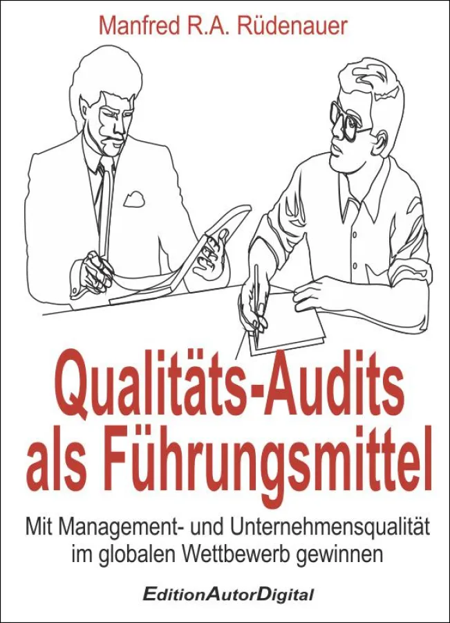 Qualitäts-Audits als Führungsmittel, eBook (ISBN 978-3-943788-00-6) oder Druck, 19,95 Euro
