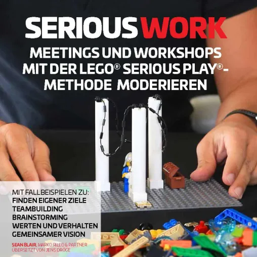 Bild: Spielend zum Unternehmenserfolg- Erstmals deutschsprachiges Handbuch zu LEGO® SERIOUS PLAY®
