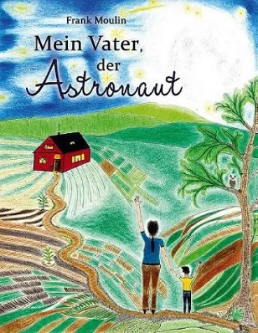 Bild: »Mein Vater, der Astronaut« – Das Geheimnis des Vollmonds