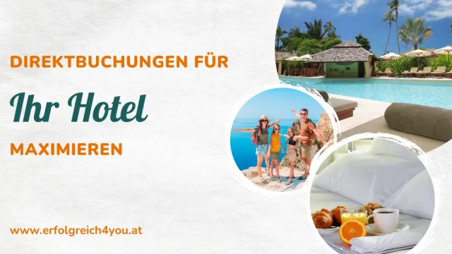 Bild: Direktbuchungen für Ihr Hotel maximieren Erfolgreich4you