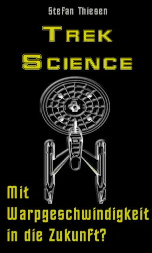Bild: Trek Science, Das Buch zur SciFi Wissenschaft jetzt als Ebook für PDAs und Smartphones