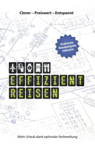 Pressemitteilung: Effizient Reisen – Der Ratgeber Bild: Pressemitteilung: Effizient Reisen – Der Ratgeber