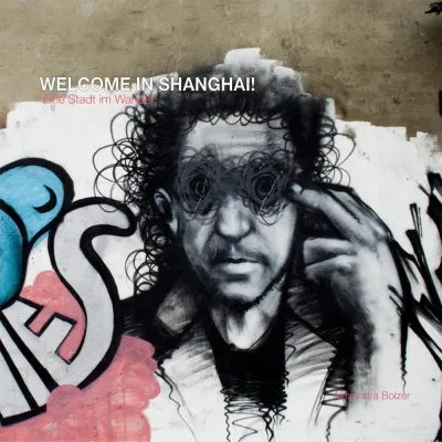 Bild: Wiener Künstlerin Alexandra Bolzer veröffentlicht stimmungsvollen Bildband über Shanghai
