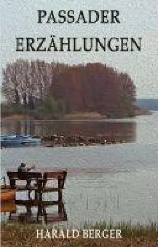 Bild: Passader Erzählungen - Eine nicht ganz alltägliche Geschichte