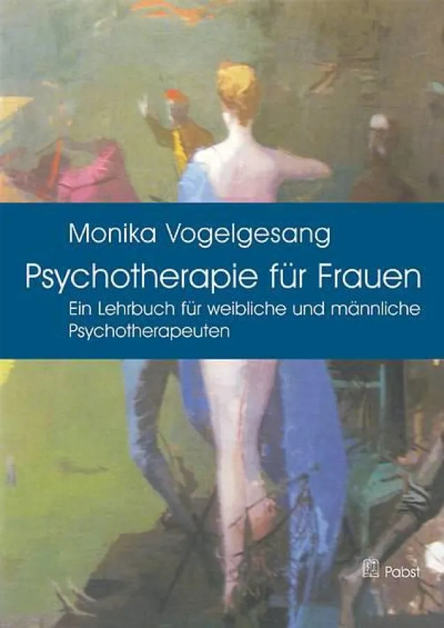 Monika Vogelgesang: Psychotherapie für Frauen