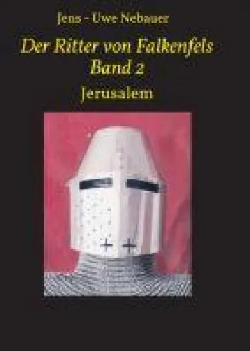 Bild: Der Ritter von Falkenfels Band 2 - Fortsetzung des spannenden Mittelalter-Romans