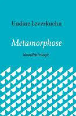 Bild: Metamorphose - Novelle erzählt vom Labyrinth der Seele