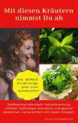 Bild: Neuerscheinung auf Amazon Kindle: Ebook "Mit diesen Kräutern nimmst Du ab"