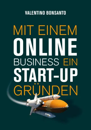 "Mit einem online Business ein Start-up gründen", ein muss für jeden Gründer!!! Bild: "Mit einem online Business ein Start-up gründen", ein muss für jeden Gründer!!!
