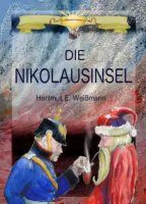Die Nikolausinsel - ein fantastisches, märchenhaftes Abenteuer Bild: Die Nikolausinsel - ein fantastisches, märchenhaftes Abenteuer