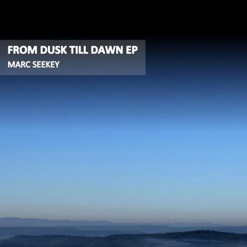 CB008: From Dusk Till Dawn - Marc Seekey