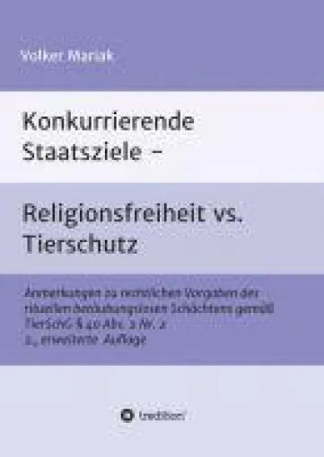 Bild: Konkurrierende Staatsziele, Religionsfreiheit vs. Tierschutz - Thesen rund um betäubungsloses Schächten