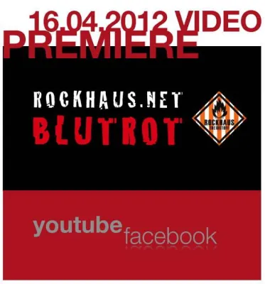 Bild: Rockhaus- Video Premiere "Blutrot"