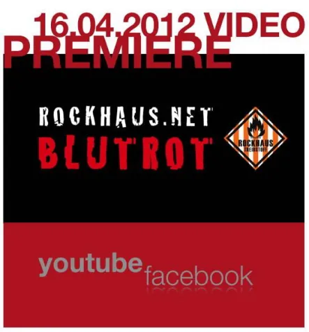 Rockhaus- Video Premiere "Blutrot" Bild: Rockhaus- Video Premiere "Blutrot"