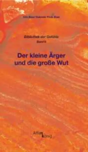 Bild: Wut im Bauch - Band sechs der „Bibliothek der Gefühle“
