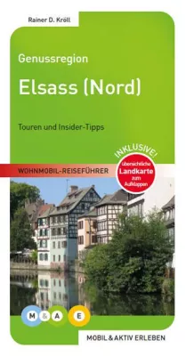 Bild: Die Genussregion Elsass mit dem Wohnmobil entdecken: Zwei Reiseführer erscheinen bei „MOBIL & AKTIV ERLEBEN“