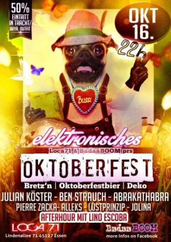 Loca71 & BadaaBOOM prs. Elektronisches Oktoberfest Bild: Loca71 & BadaaBOOM prs. Elektronisches Oktoberfest