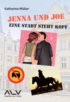 Bild: Jenna und Joe – eine Stadt steht Kopf: Roman für junge Leserinnen und Leser