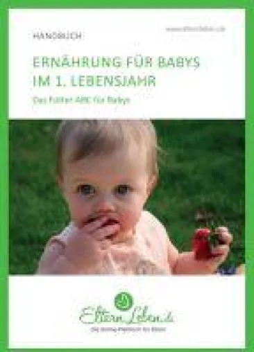 Bild: Ernährung für Babys im 1. Lebensjahr - Das Fütter-ABC für Babys