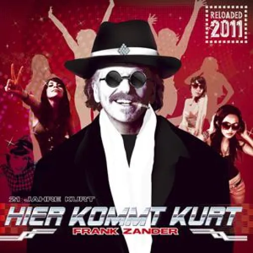 Frank Zander - Hier kommt Kurt (Reloaded 2011) Bild: Frank Zander - Hier kommt Kurt (Reloaded 2011)