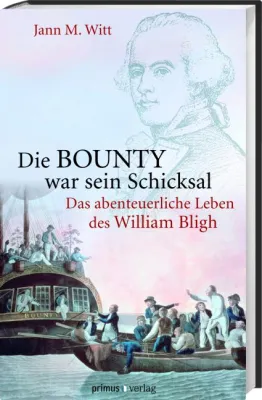 225 Jahre Meuterei auf der Bounty – Ehrenrettung für Kapitän Bligh Bild: 225 Jahre Meuterei auf der Bounty – Ehrenrettung für Kapitän Bligh