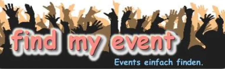 Bild: find-my-event.de ist das neue Internetportal für Events in jeder Größenordnung und aus allen Bereichen
