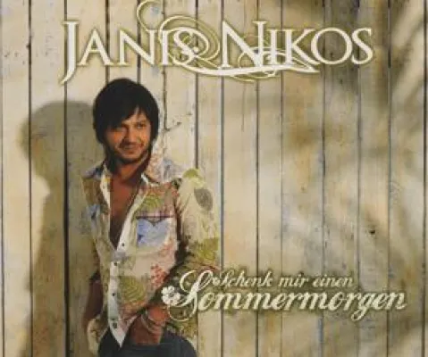 Janis Nikos - Schenk mir einen Sommermorgen Bild: Janis Nikos - Schenk mir einen Sommermorgen
