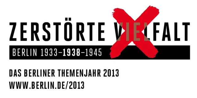 Bild: Das Berliner Themenjahr 2013 – ZERSTÖRTE VIELFALT/ Eine historische Entdeckungsreise durch Berlin