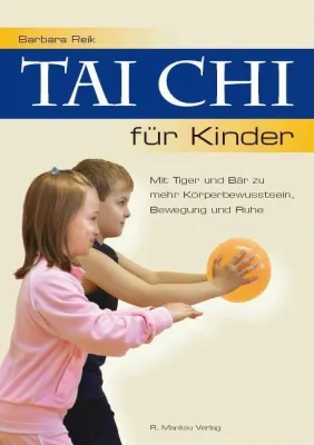 Neues Buch von Tai Chi-Lehrerin Barbara Reik: Tai Chi für Kinder Bild: Neues Buch von Tai Chi-Lehrerin Barbara Reik: Tai Chi für Kinder