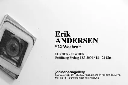 janinebeangallery präsentiert Erik Andersen - 22 Wochen Bild: janinebeangallery präsentiert Erik Andersen - 22 Wochen