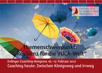 Bild: Resilienz für die VUCA-Welt: Diese ExpertInnen gestalten den Coaching-Kongress 2017