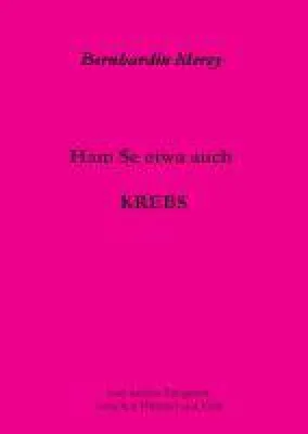 Bild: Ham Se etwa auch KREBS - erschütternde aber auch hoffnungsvolle Berichte für andere Betroffene