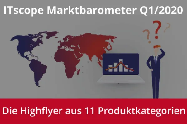 Bild: ITscope Marktbarometer Q1/2020: Flucht ins Homeoffice sorgt für Notebook-Engpässe
