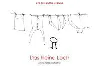 Bild: Das kleine Loch - eine inspirierende Geschichte über den Sinn des Lebens