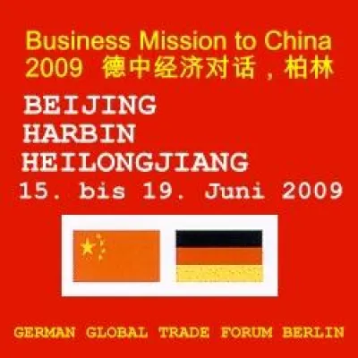Bild: Vorankündigung - Business Mission to China 2009 - German Business & Technology Forum (Deutschland Forum)