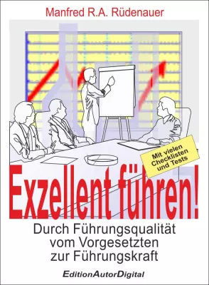 Bild: Führungskraft sein, nicht nur Vorgesetzte/r