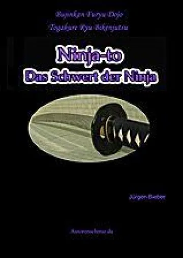Jürgen Bieber veröffentlicht mit "Ninja-to" Sachbuch über japanische Schwertkampfkunst Bild: Jürgen Bieber veröffentlicht mit "Ninja-to" Sachbuch über japanische Schwertkampfkunst