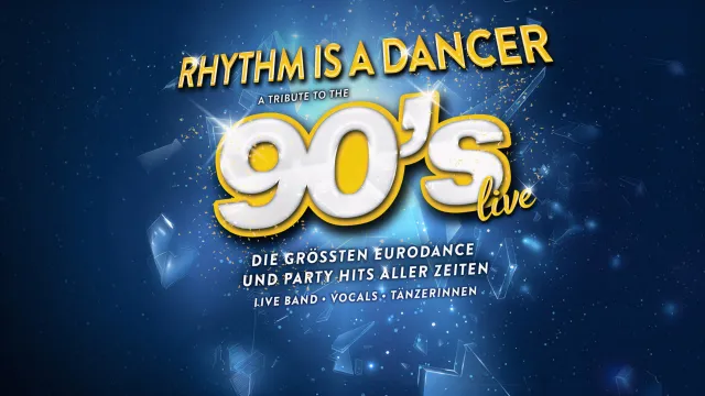 Bild: RHYTHM IS A DANCER  A Tribute to the 90s
