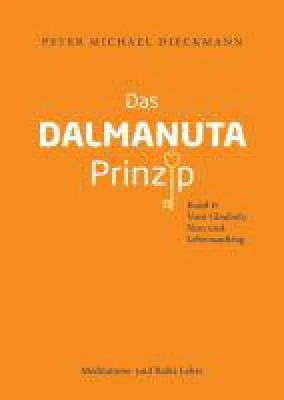 Bild: Das Dalmanuta Prinzip -  ein philosophisches Buch beschäftigt sich mit Glauben, Sinn und Lebensauftrag